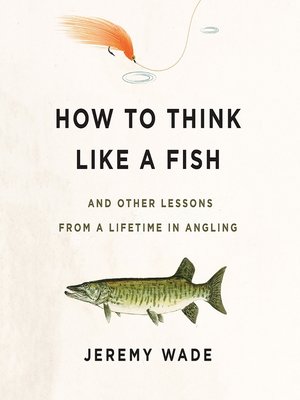 cover image of How to Think Like a Fish